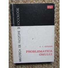 Problematica omului - C.I. Gulian