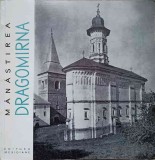 MANASTIREA DRAGOMIRNA-TEODORA VOINESCU, RAZVAN THEODORESCU-365567