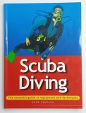 SCUBA DIVING , THE ESSENTIAL GUIDE TO EQUIPMENT AND TECHNIQUES by JACK JACKSON , 2000