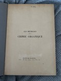 Les methodes de la chimie organique - Tome 3, 1923