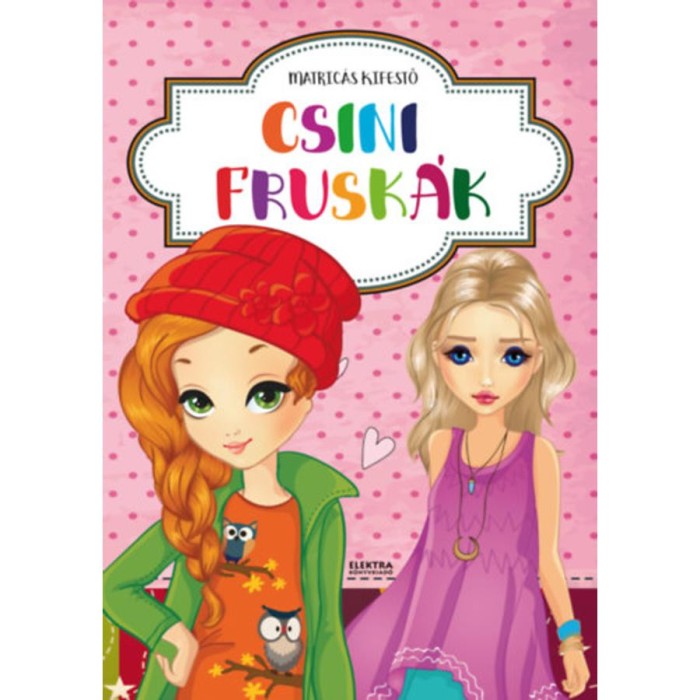 Csini frusk&aacute;k - Matric&aacute;s kifestő