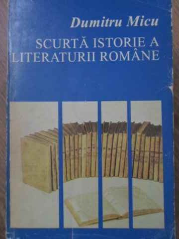 SCURTA ISTORIE A LITERATURII ROMANE VOL.2-DUMITRU MICU