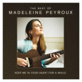 Keep Me In Your Heart For A While: The Best Of Madeleine Peyroux | Madeleine Peyroux, Jazz, Decca