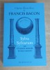 Sylva Sylvarum sau O istorie naturala in zece centurii - Francis Bacon, Humanitas