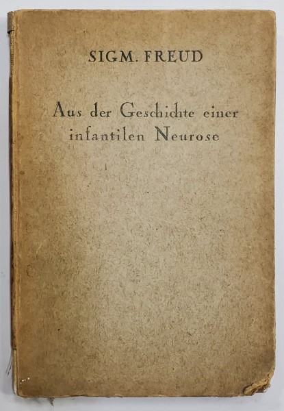 AUS DER GESCHICHTE EINER INFANTILEN NEUROSE von SIGMUND FREUD , 1924