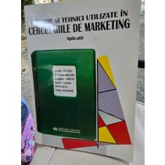 Metode si tehnici utilizate in Cercetarile de Marketing - Aplicatii - Colectiv de autori