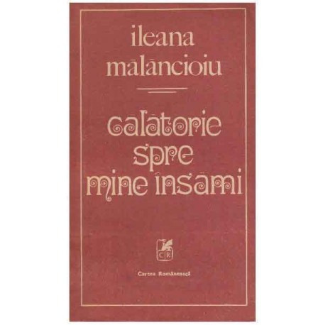 Ileana Malancioiu - Calatorie spre mine insami - 124224