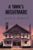 A Town&#039;s Nightmare