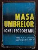 Ionel Teodoreanu - Masa umbrelor (Editura Forum; prima ediție)