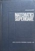 Matematici Superioare - Gheorghe Marinescu, 1970, Editura Didactica si Pedagogica, Hardcover