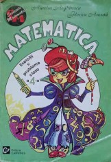 MATEMATICA. EXERCITII SI PROBLEME CLASA A IV-A-AURELIA ARGHIRESCU, FLORICA ANCUTA-236715