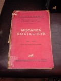 MISCAREA SOCIALISTA 1881-1900 - I.C. ATANASIU VOLUMUL 1