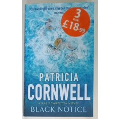 BLACK NOTICE by PATRICIA CORNWELL , A KAY SCARPETTA NOVEL , 2006