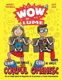 Cumpara ieftin WOW &icirc;n lume - Hardcover - Mindy Thomas, Guy Raz - Didactica Publishing House
