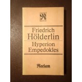 Friedrich Holderlin - Hyperion. Empedokles (lb. germ.)
