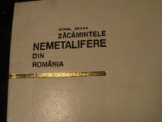 ZACAMINTE NEMETALIFERE DIN ROMANIA-VIOREL BRANA-DEDICATIE SI AUTOGRAF-468 PG/A4 foto