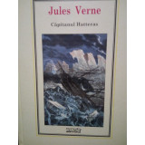 Jules Verne - Capitanul Hatteras (editia 2010)