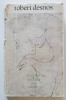 Robert Desnos - Noaptea nopților fără iubire, trad. Tașcu Gheorghiu, V. Nicolescu, E.L.U. 1969, poezie