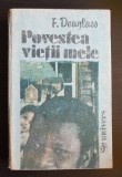 Povestea vieții mele - F. Douglass