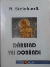 DARUIND VEI DOBANDI-NICOLAE STEINHARDT-275216
