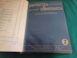 REVISTA ENERGETICA ȘI HIDROTEHNICA * 1955 *COLIGAT NR. 1-12 * 24