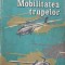MOBILITATEA TRUPELOR-TIBERIU URDAREANU-254767