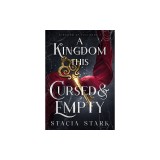 A Kingdom This Cursed and Empty