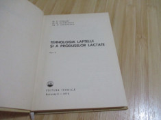 C. STOIAN--TEHNOLOGIA LAPTELUI SI A PRODUSELOR LACTATE - 1970 foto