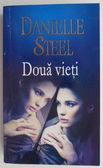 Doua vieti &ndash; Danielle Steel