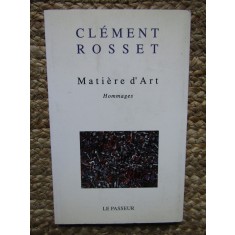 MATIERE D&#039;ART - Clement Rosset 1992