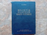 SELECTIA PLANTELOR HORTI-VITICOLE - M.I. NEAGU, 1960