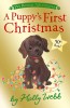A Puppy&#039;s First Christmas