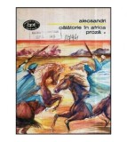 Vasile Alecsandri - Calatorie in Africa - proza vol. I - 118540