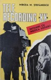 Telerecording XX. Intalniri cu muzica usoara - Mircea M. Stefanescu
