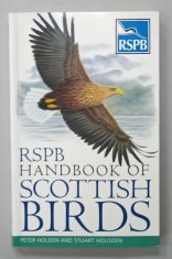 RSPB HANDBOOK OF SCOTTISH BIRDS by PETER HOLDEN and STUART HOUSDEN , illustrations by HILARY BURN ....DAN ZETTERSTROM , 2012