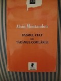 Alain Montandon Basmul cult sau taramul copilariei
