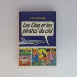 Le Club De Cinq - Le Cinq Et Les Pirates Du Ciel
