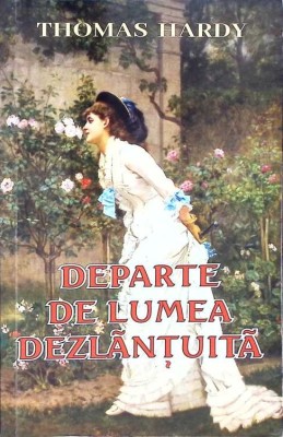 DEPARTE DE LUMEA DEZLANTUITA-THOMAS HARDY-267878 foto