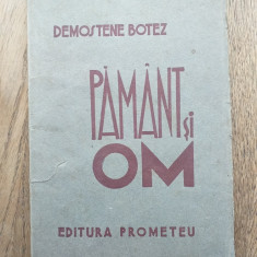 Demostene Botez- Pamant si om, 1942 / Prima editie, editata pe hartie vargata