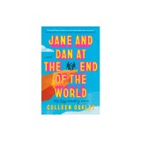 Jane and Dan at the End of the World