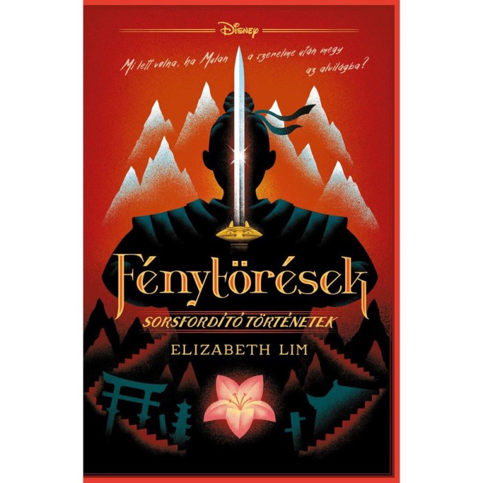 Disney - F&eacute;nyt&ouml;r&eacute;sek - Sorsford&iacute;t&oacute; t&ouml;rt&eacute;netek - Elizabeth Lim