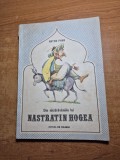 carte pentru copii - din nazdravaniile lui nastratin hogea - din anul 1990