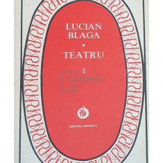 Lucian Blaga - Teatru, vol. 1 (editia 1984)