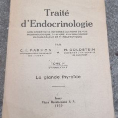 C. I. Parhon, M. Goldstein - Traite d'Endocrinologie Tome I