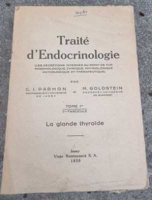 C. I. Parhon, M. Goldstein - Traite d&amp;#039;Endocrinologie Tome I foto