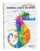 Domnul Calut-de-mare - de ERIC CARLE, Editura Portocala Albastra