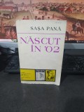 Sașa Pană, Născut &icirc;n &#039;02 adnotări și sublinieri Ștefan Voitec București 1973 019