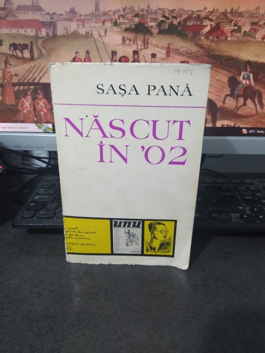 Sașa Pană, Născut &icirc;n &#039;02 adnotări și sublinieri Ștefan Voitec București 1973 019