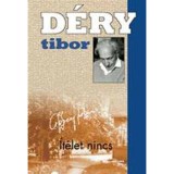 &Iacute;t&eacute;let nincs - D&eacute;ry Tibor