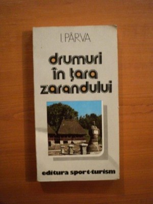 DRUMURI IN TARA ZARANDULUI DE I. PARVA , 1983 foto